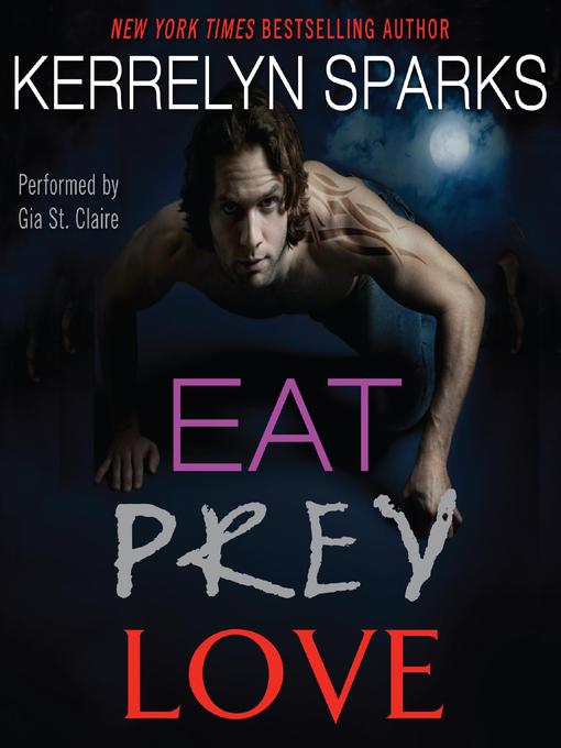 Title details for Eat Prey Love by Kerrelyn Sparks - Available